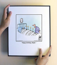 Load image into Gallery viewer, Happy birthday, Ralph.
