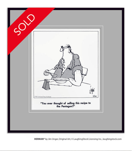 You ever thought of selling this recipe to the Pentagon?