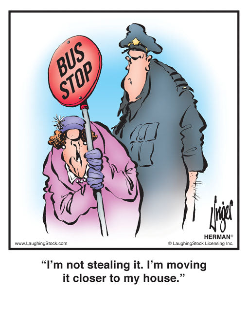 I’m not stealing it. I’m moving it closer to my house.