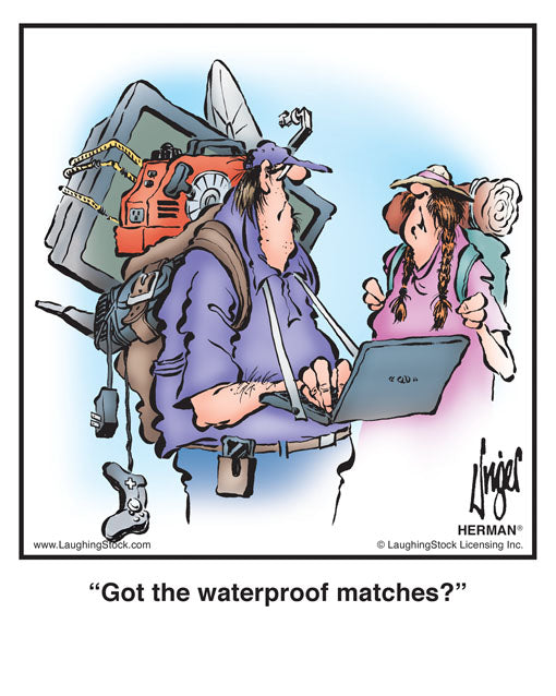 Got the waterproof matches?