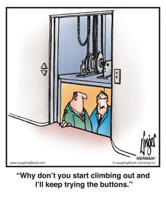 Why don’t you start climbing out and I’ll keep trying the buttons.