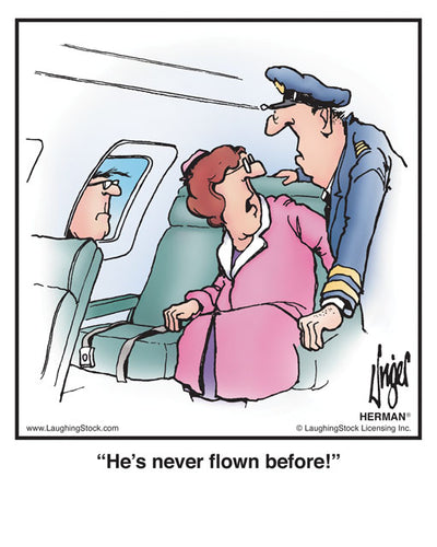 He’s never flown before!