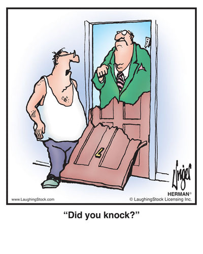 Did you knock?