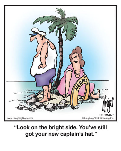 Look on the bright side. You’ve still got your new captain’s hat.