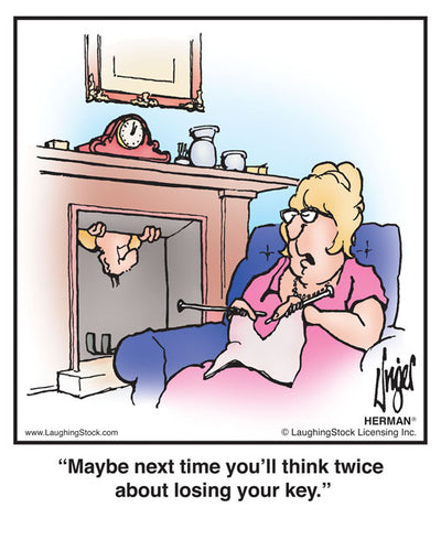 Maybe next time you’ll think twice about losing your key.