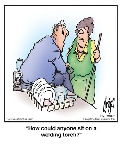 How could anyone sit on a welding torch?