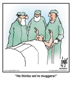 He thinks we’re muggers!