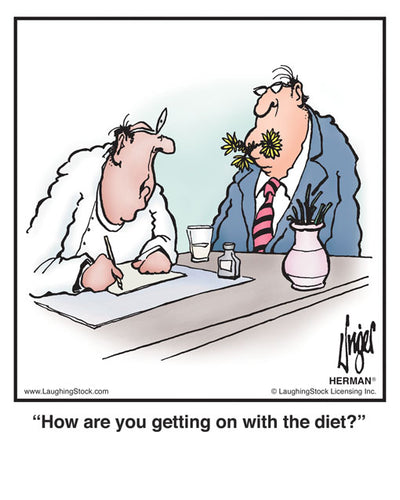How are you getting on with the diet?