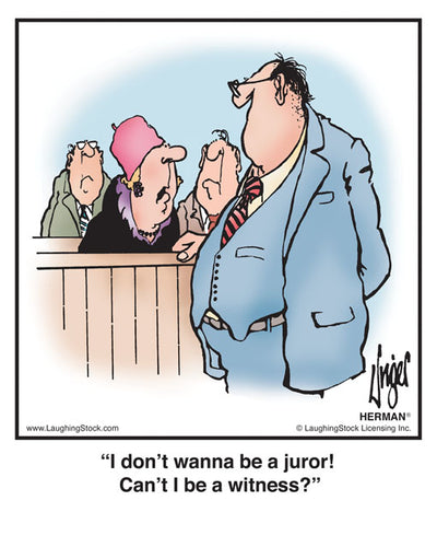 I don’t wanna be a juror! Can’t I be a witness?