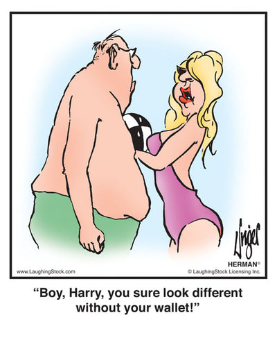 Boy, Harry, you sure look different without your wallet!