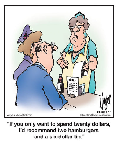 If you only want to spend twenty dollars, I’d recommend two hamburgers and a six-dollar tip.