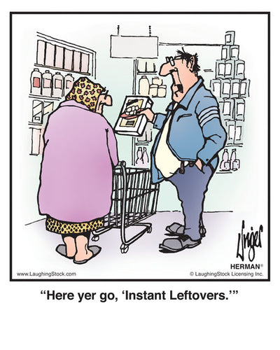 Here yer go, ‘Instant Leftovers.’