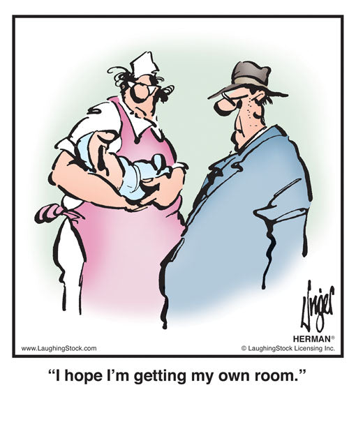 I hope I’m getting my own room.