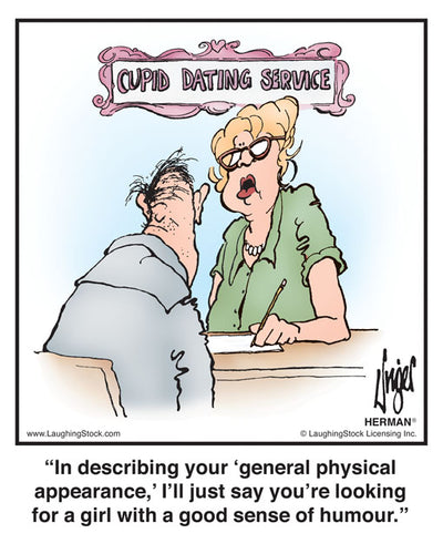 In describing your ‘general physical appearance,’ I’ll just say you’re looking for a girl with a good sense of humour.