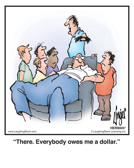 There. Everybody owes me a dollar.