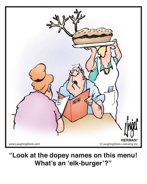 Look at the dopey names on this menu! What’s an ‘elk-burger’?