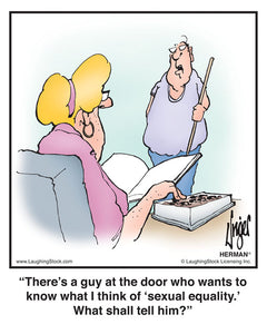There’s a guy at the door who wants to know what I think of ‘sexual equality.’ What should I tell him?