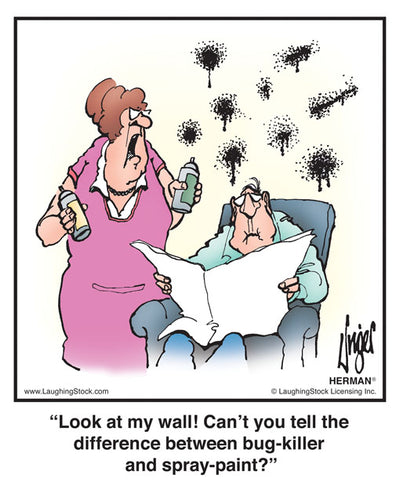 Look at my wall! Can’t you tell the difference between bug-killer and spray-paint?
