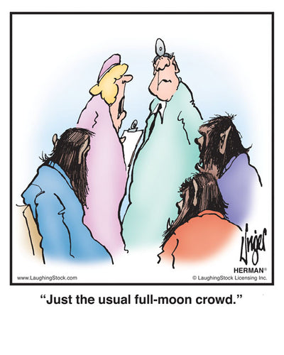 Just the usual full-moon crowd.