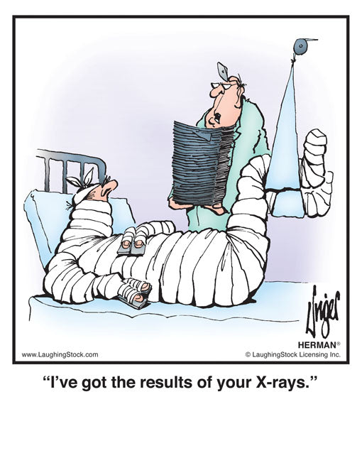 I’ve got the results of your X-rays.