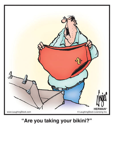 Are you taking your bikini?