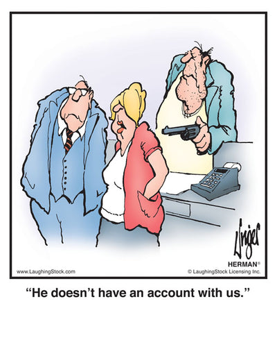 He doesn’t have an account with us.