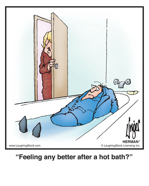 Feeling any better after a hot bath?