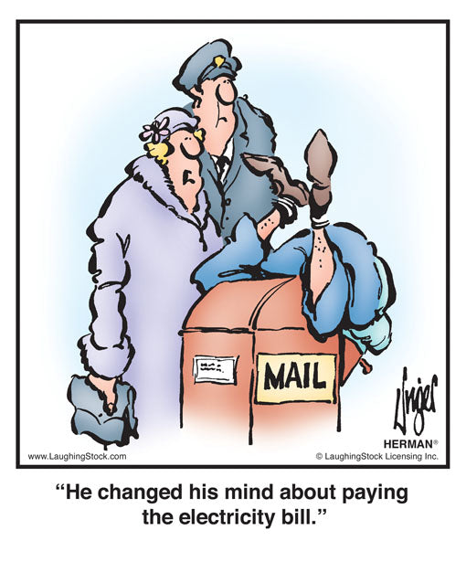 He changed his mind about paying the electricity bill.