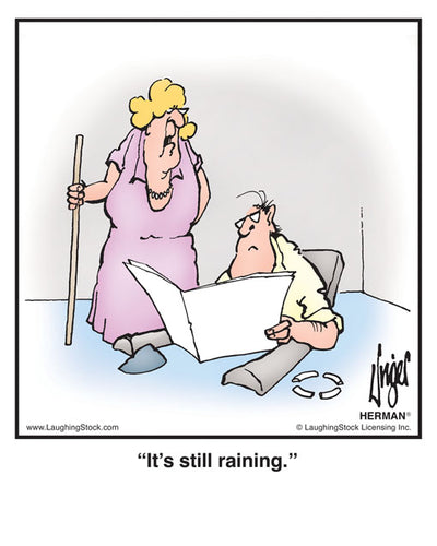 It’s still raining.