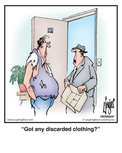Got any discarded clothing?