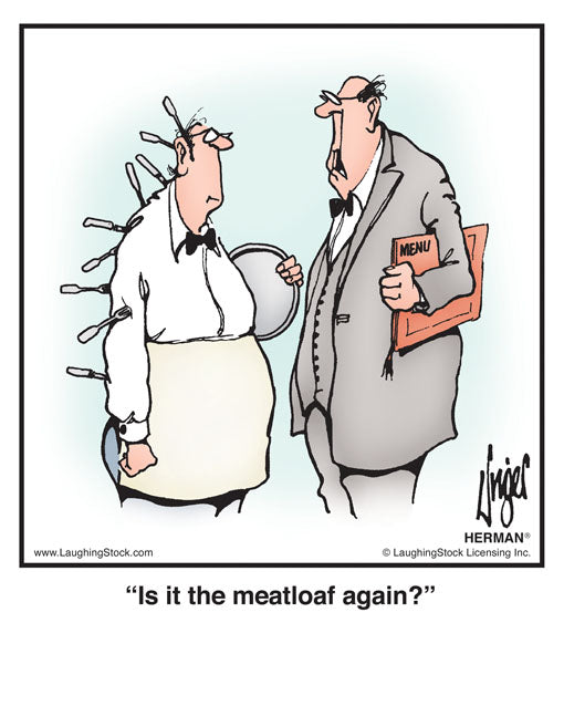 Is it the meatloaf again?