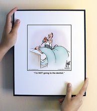 Load image into Gallery viewer, I’m NOT going to the dentist.