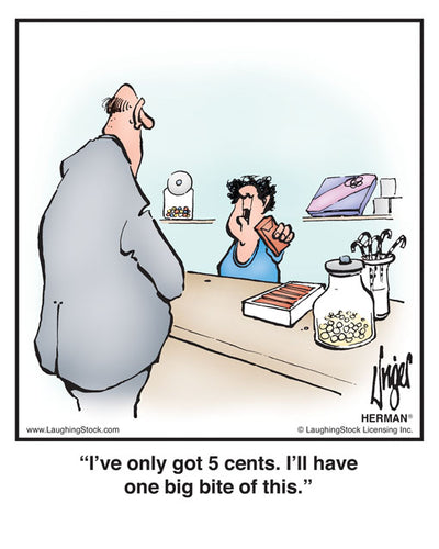 I’ve only got 5 cents. I’ll have one big bite of this.