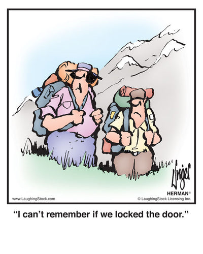 I can't remember if we locked the door.