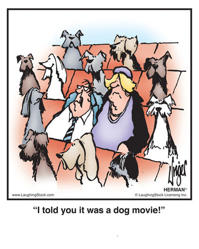 I told you it was a dog movie!