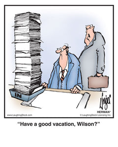 Have a good vacation, Wilson?