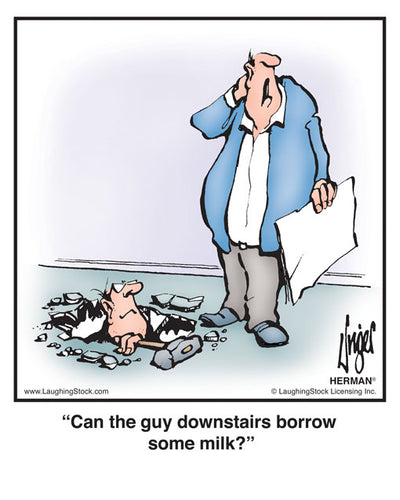 Can the guy downstairs borrow some milk?