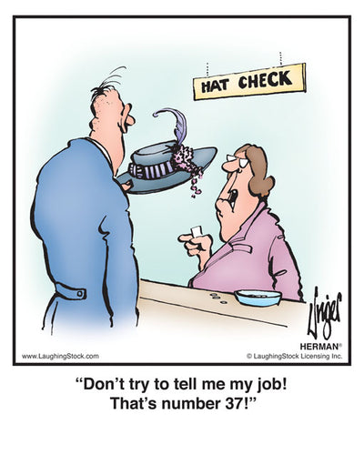 Don’t try to tell me my job! That’s number 37!