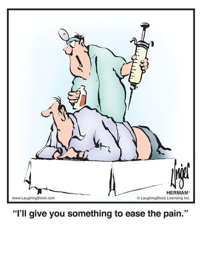 I’ll give you something to ease the pain.