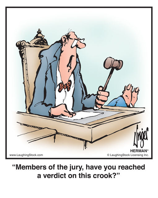 Members of the jury, have you reached a verdict on this crook? –  LaughingStock