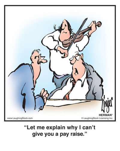 Let me explain why I can’t give you a pay raise.