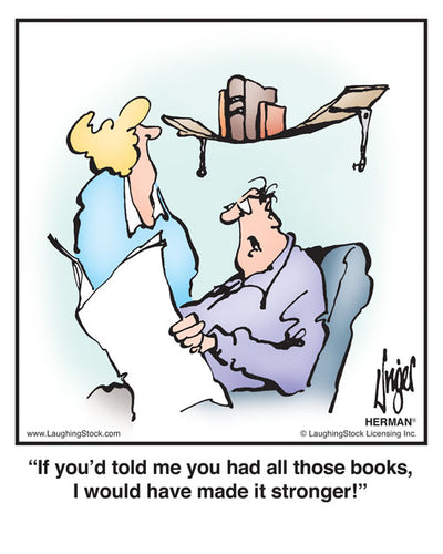 If you’d told me you had all those books, I would have made it stronger!