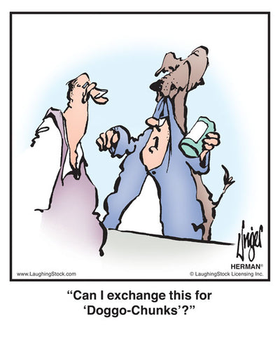 Can I exchange this for ‘Doggo-Chunks’?