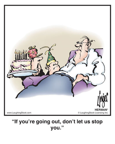 If you’re going out, don’t let us stop you.