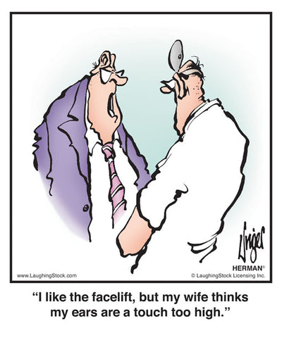 I like the facelift, but my wife thinks my ears are a touch too high.