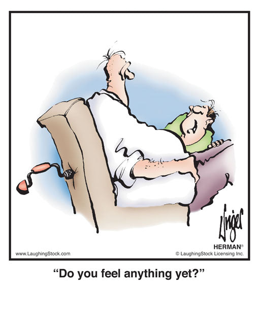 Do you feel anything yet?