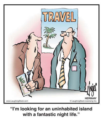 I’m looking for an uninhabited island with a fantastic night life.