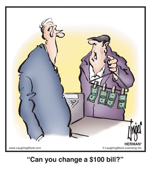 Can you change a $100 bill?
