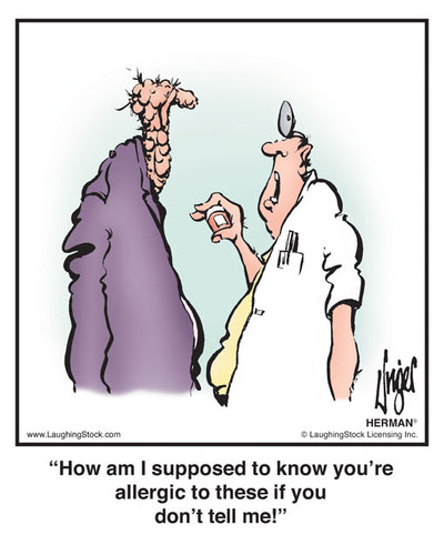 How am I supposed to know you’re allergic to these if you don’t tell me!