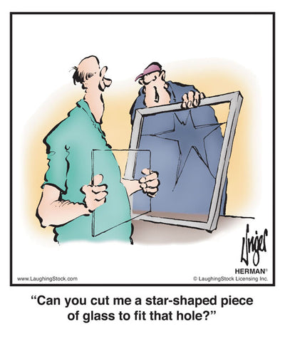 Can you cut me a star-shaped piece of glass to ﬁt that hole?